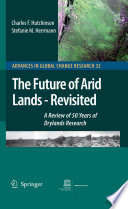 The Future of Arid Lands — Revisited [E-Book] : A Review of 50 Years of Drylands Research /
