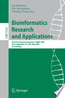 Bioinformatics Research and Applications [E-Book] : 5th International Symposium, ISBRA 2009 Fort Lauderdale, FL, USA, May 13-16, 2009 Proceedings /