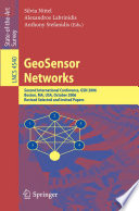 GeoSensor Networks [E-Book] : Second International Conference, GSN 2006, Boston, MA, USA, October 1-3, 2006, Revised Selected and Invited Papers /
