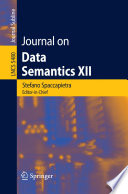 Journal on Data Semantics XII [E-Book] /