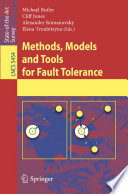 Methods, Models and Tools for Fault Tolerance [E-Book] /