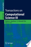 Transactions on Computational Science III [E-Book] /