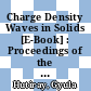 Charge Density Waves in Solids [E-Book] : Proceedings of the International Conference Held in Budapest, Hungary, September 3–7, 1984 /
