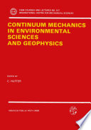 Continuum Mechanics in Environmental Sciences and Geophysics [E-Book] /
