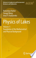 Physics of Lakes [E-Book] : Volume 1: Foundation of the Mathematical and Physical Background /