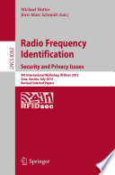 Radio Frequency Identification [E-Book] : Security and Privacy Issues 9th International Workshop, RFIDsec 2013, Graz, Austria, July 9-11, 2013, Revised Selected Papers /