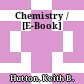 Chemistry / [E-Book]