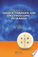 Handbook for highly charged ion spectroscopic research [E-Book] /