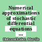 Numerical approximations of stochastic differential equations with non-globally Lipschitz continuous coefficients [E-Book] /