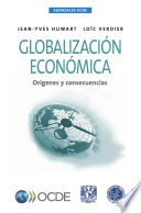 Globalización económica [E-Book]: Orígenes y consecuencias /