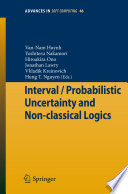 Interval / Probabilistic Uncertainty and Non-Classical Logics [E-Book] /