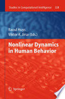 Nonlinear Dynamics in Human Behavior [E-Book] /