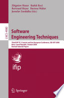 Software Engineering Techniques [E-Book] : Third IFIP TC 2 Central and East European Conference, CEE-SET 2008, Brno, Czech Republic, October 13-15, 2008, Revised Selected Papers /