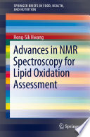 Advances in NMR Spectroscopy for Lipid Oxidation Assessment [E-Book] /