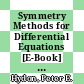 Symmetry Methods for Differential Equations [E-Book] : A Beginner's Guide /