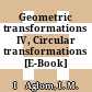 Geometric transformations IV, Circular transformations [E-Book] /