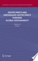Geotechnics and Earthquake Geotechnics Towards Global Sustainability [E-Book] /