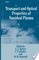 Transport and Optical Properties of Nonideal Plasma [E-Book] /