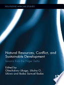 Natural resources, conflict, and sustainable development : lessons from the Niger Delta [E-Book] /