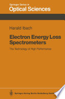 Electron Energy Loss Spectrometers [E-Book] : The Technology of High Performance /