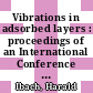 Vibrations in adsorbed layers : proceedings of an International Conference held on June 12 - 14, 1978 /