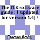 The ITK software guide : [ updated for version 1.4] /