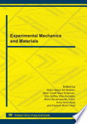Experimental mechanics and materials : selected, peer reviewed papers of the International Conference on Experimental Mechanics 2010 (ICEM10), 29 November-1 December 2010, Legend Hotel Kuala Lumpur, Malaysia [E-Book] /