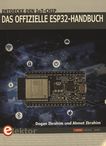 Das offizielle ESP32-Handbuch : entdecke den IoT-Chip /