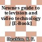 Newnes guide to television and video technology / [E-Book]