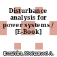 Disturbance analysis for power systems / [E-Book]