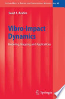 Vibro-Impact Dynamics [E-Book] : Modeling, Mapping and Applications /