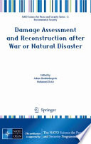 Damage Assessment and Reconstruction after War or Natural Disaster [E-Book] /