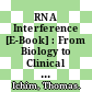 RNA Interference [E-Book] : From Biology to Clinical Applications /