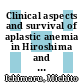 Clinical aspects and survival of aplastic anemia in Hiroshima and Nagasaki, 1946 - 67 : [E-Book]