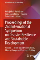 Proceedings of the 2nd International Symposium on Disaster Resilience and Sustainable Development [E-Book] : Volume 1 - Multi-hazard Vulnerability, Climate Change and Resilience Building /