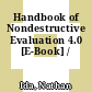Handbook of Nondestructive Evaluation 4.0 [E-Book] /