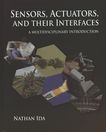 Sensors, actuators, and their interfaces : a multidisciplinary introduction /