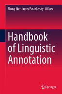 Handbook of linguistic annotation [E-Book] /
