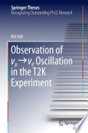 Observation of ν_μ→ν_e Oscillation in the T2K Experiment [E-Book] /