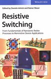 Resistive switching : from fundamentals of nanoionic redox processes to memristive device applications /