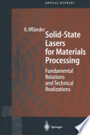 Solid-State Lasers for Materials Processing [E-Book] : Fundamental Relations and Technical Realizations /