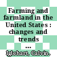 Farming and farmland in the United States : changes and trends [E-Book] /