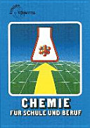 Chemie für Schule und Beruf : ein Lehr- und Lernbuch /