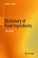 Dictionary of food ingredients [E-Book] /