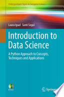 Introduction to Data Science [E-Book] : A Python Approach to Concepts, Techniques and Applications /