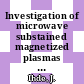 Investigation of microwave substained magnetized plasmas for wall conditioning of toroidal fusion devices /