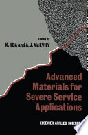 Advanced Materials for Severe Service Applications [E-Book] /