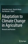 Adaption to climate change in agriculture : research and practices /