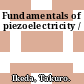 Fundamentals of piezoelectricity /