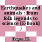 Earthquakes and animals : from folk legends to science [E-Book] /